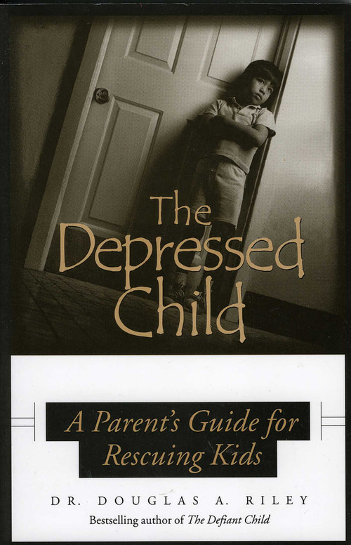 Depressed Child (A Parent's Guide for Rescusing Kids) by Dougals A. Riley, 9780878331871