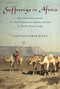 Sufferings in Africa (The Astonishing Account Of A New England Sea Captain Enslaved By North African Arabs) by James Riley, 9781599212111