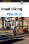Road Biking™ Virginia by Jim Homerosky, 9780762711949