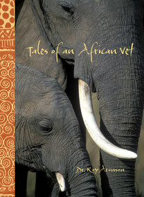 Tales of an African Vet by Roy Aronson, 9781599219424