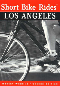 Short Bike Rides® Los Angeles by Robert Winning, 9780762702091