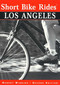 Short Bike Rides® Los Angeles by Robert Winning, 9780762702091