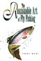 Reasonable Art of Fly Fishing by Terry Mort, 9781558216839