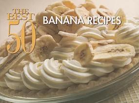 Best 50 Banana Recipes by David Woods, 9781558673120