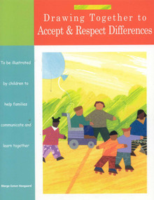 Drawing Together to Accept and Respect Differences by Marge Eaton Heegaard, 9781577491385