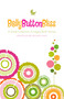 Belly Button Bliss (A Small Collection of Happy Birth Stories) by Jennifer Derryberry Mann, 9781577492306
