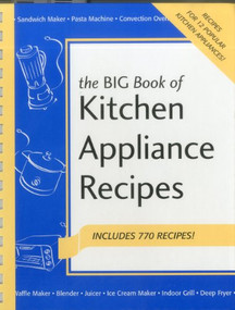 Big Book of Kitchen Appliance Recipes by Donna Rathmell German, Joanna White, Bob Simmons, Christie Katona, 9781558672406