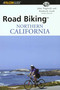 Road Biking™ Northern California by John Nagiecki, Kimberly Grob, 9780762711925