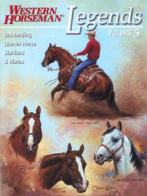 Legends (Outstanding Quarter Horse Stallions And Mares) by Alan Gold, Sally Harrison, Frank Holmes, Ty Wyant, 9780911647716