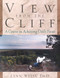 View from the Cliff (A Course in Achieving Daily Focus) by Lynn Weiss, 9780878332533