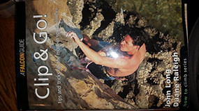 How to Climb™: Clip and Go! by John Long, Duane Raleigh, 9780934641845