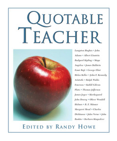 Quotable Teacher by Randy Howe, 9781592289707