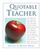 Quotable Teacher by Randy Howe, 9781592289707