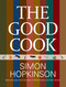 Good Cook by Simon Hopkinson, 9780762792962