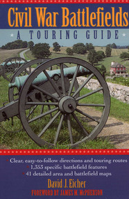 Civil War Battlefields (A Touring Guide) by David J. Eicher, 9780878338818