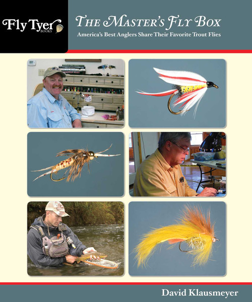 Master's Fly Box (America's Best Anglers Share Their Favorite Trout Flies) by David Klausmeyer, 9780762763962