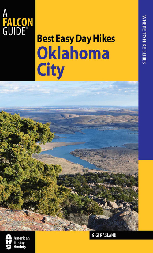 Best Easy Day Hikes Oklahoma City by Gigi Ragland, 9780762763771