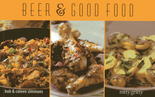 Beer & Good Food by Coleen Simmons, Bob Simmons, 9781589798854