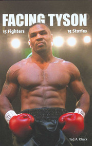 Facing Tyson (Fifteen Fighters, Fifteen Stories) by Ted Kluck, 9781592289196