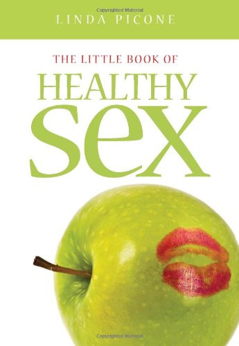 The Little Book of Healthy Sex by Linda Picone, 9781577491767