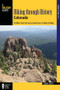 Hiking through History Colorado (Exploring the Centennial State's Past by Trail) by Robert Hurst, 9781493022922