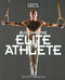 Scientific American Building the Elite Athlete by Editors of Scientific American Magazine, 9781599211169