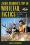 Jackie Bushman's Top 50 Whitetail Tactics (Hunting Techniques That Really Work) by Jackie Bushman, 9781592289257