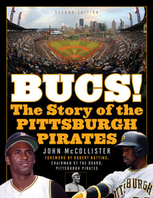 The Bucs! (The Story of the Pittsburgh Pirates) by John McCollister, Kent Tekulve, 9781630760939