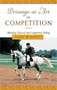 Dressage as Art in Competition (Blending Classical And Competitive Riding) by John Winnett, 9781585746019