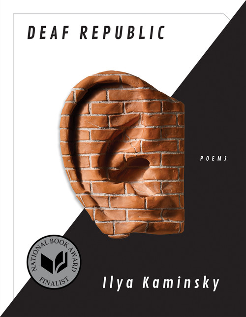 Deaf Republic (Poems) by Ilya Kaminsky, 9781555978310