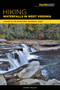 Hiking Waterfalls in West Virginia by Johnny Molloy, 9781493023837