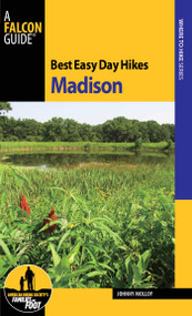 Best Easy Day Hikes Madison by Johnny Molloy, 9780762790180