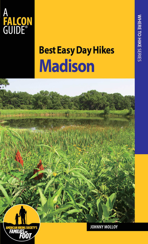 Best Easy Day Hikes Madison by Johnny Molloy, 9780762790180