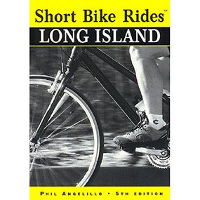 Short Bike Rides® Long Island by Phillip Angelillo, 9780762702084