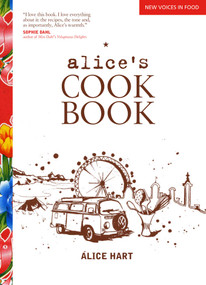 Alice's Cookbook by Alice Hart, 9780762770182