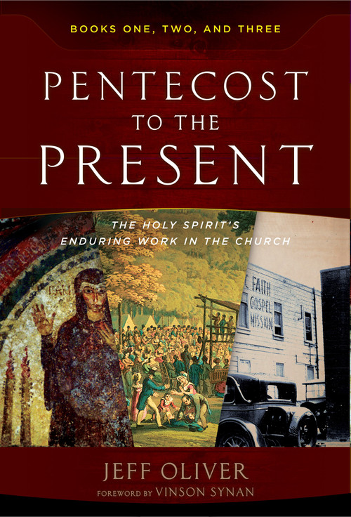 Pentecost To The Present Trilogy Set (V1-V3) by Jeff Oliver, 9781610361552