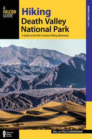 Hiking Death Valley National Park by Bill Cunningham, Polly Cunningham, 9781493016532