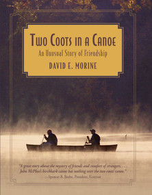 Two Coots in a Canoe (An Unusual Story Of Friendship) - 9780762754595 by David E. Morine, Paul Flint, 9780762754595