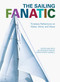 Sailing Fanatic (Timeless Reflections On Water, Wind, And Wave) by Christopher Caswell, 9781592289943