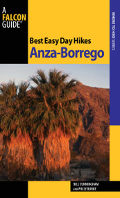 Best Easy Day Hikes Anza-Borrego by Bill Cunningham, Polly Cunningham, 9781560449768