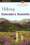Hiking Colorado's Summits by John Mitchler, Dave Covill, 9780762722396
