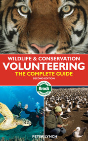 Wildlife & Conservation Volunteering (The Complete Guide) by Peter Lynch, 9781841623832