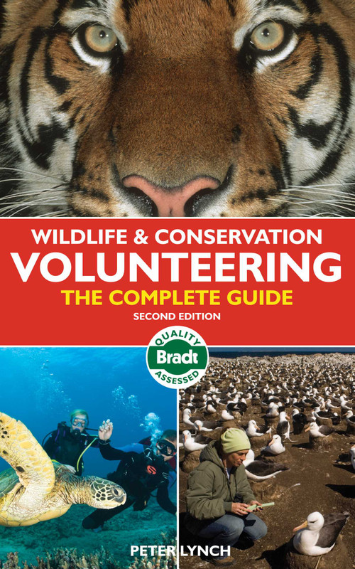 Wildlife & Conservation Volunteering (The Complete Guide) by Peter Lynch, 9781841623832