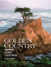 Golden Country (Touring Scenic California) by Susan Neider, 9780762743032
