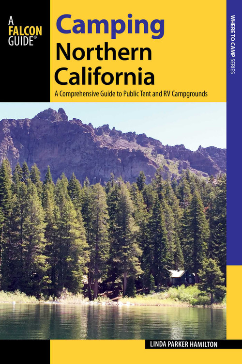 Camping Northern California by Linda Hamilton, 9781493000005