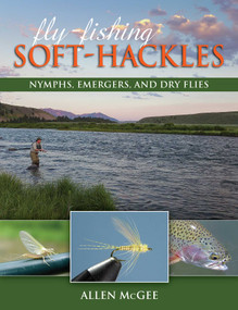 Fly-Fishing Soft-Hackles (Nymphs, Emergers, and Dry Flies) by Allen McGee, David Hall, 9780811716840