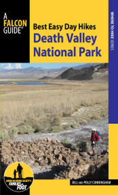 Best Easy Day Hikes Death Valley National Park by Bill Cunningham, Polly Cunningham, 9781493016525