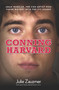 Conning Harvard (Adam Wheeler, The Con Artist Who Faked His Way Into The Ivy League) by Julie Zauzmer, Xi Yu, 9780762780020