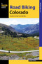 Road Biking Colorado by Robert Hurst, 9781493009886