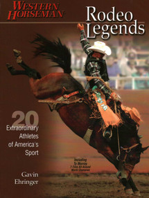 Rodeo Legends (Twenty Extraordinary Athletes Of America's Sport) by Gavin Ehringer, 9781585747108